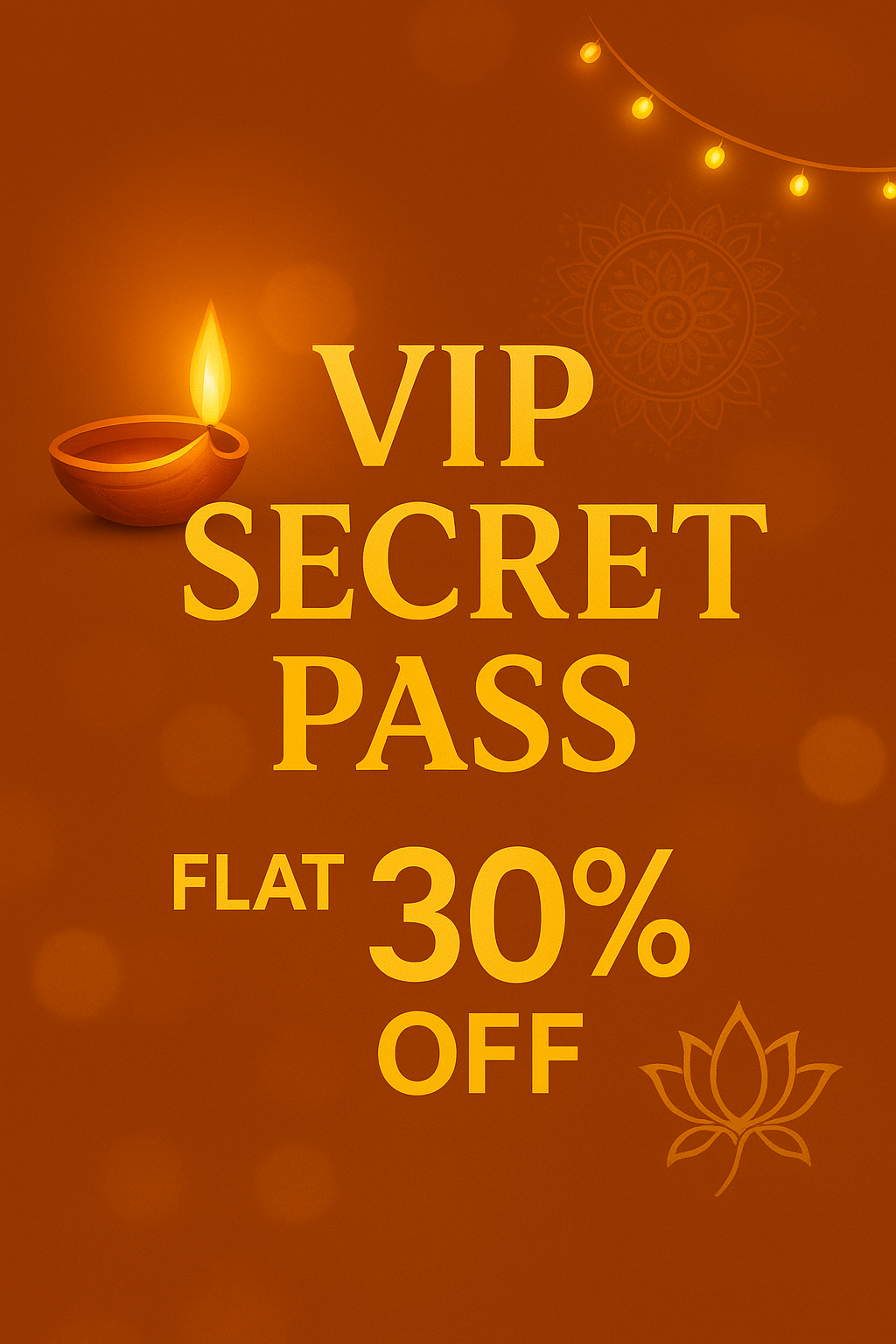 VIP SECRET PASS - Flat 30% OFF